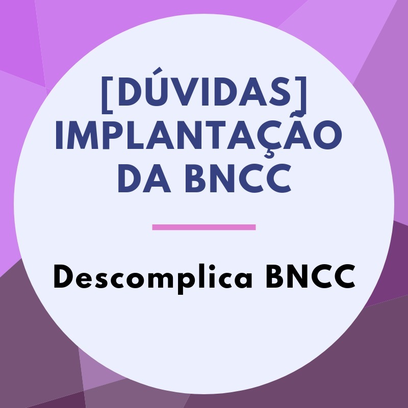 [DÚVIDAS] IMPLANTAÇÃO DA BNCC episode artwork