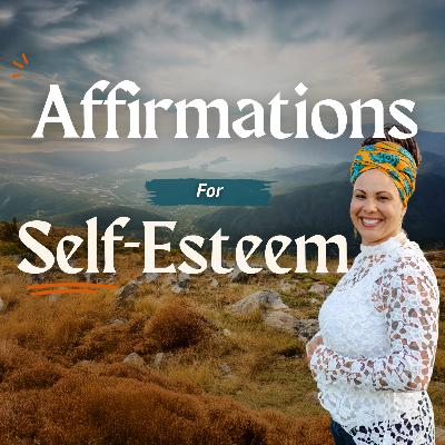 Listen Every Morning: Affirmations to BOOST Self-Esteem and Confidence