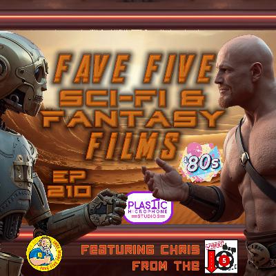 FFFF Ep210 Fave Five Sci-Fi & Fantasy Films of the ‘80s