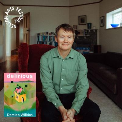 Delirious Pukapuka Talks featuring Damien Wilkins at the 2025 Nelson Arts Festival Delirious Pukapuka Talks featuring Damien Wilkins at the 2025 Nelson Arts Festival