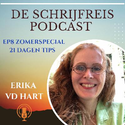 EP8 OMDENKEN: ZOMERSPECIAL 21dagen SCHRIJFTIPS