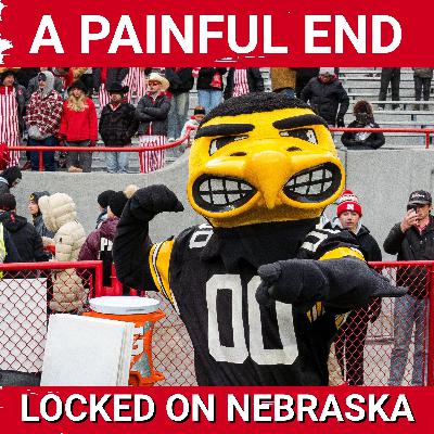 REACTION: Nebraska football UNRAVELS yet again on Black Friday