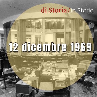 12 dicembre 1969 - 1. La bomba