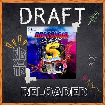 Nostalgia VOL. 5 Draft 1:  Reloaded