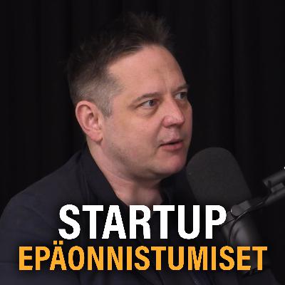 Startupien epäonnistumiset (Jussi Muurikainen) | Yrittäjä 21