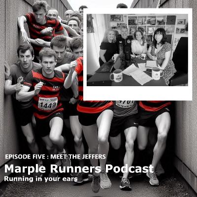 Episode Five : Meet the Jeffers; What's this Run-Walk method? Episode Five : Meet the Jeffers; What's this Run-Walk method?