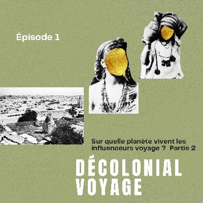 Sur quelle planète vivent les influenceurs voyage ? 2/2 Sur quelle planète vivent les influenceurs voyage ? 2/2