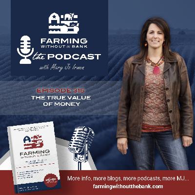 Ep. 315 - The True Value of Money Ep. 315 - The True Value of Money