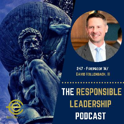 247 - Fireproof W/ David Hollenbach, III