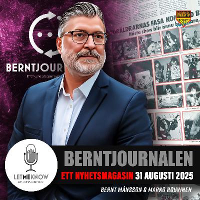 Berntjournalen 31 augusti 2025