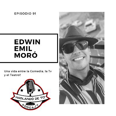 Episodio 91 Hablando de to con Edwin Emil Moró Episodio 91 Hablando de to con Edwin Emil Moró