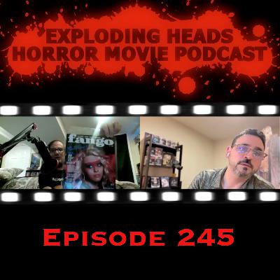 Exploding Heads 245: Latest Slasher Watches