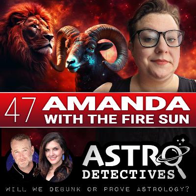 Case 47: Amanda with the Fire Sun Case 47: Amanda with the Fire Sun