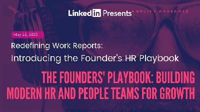 Redefining Work Reports Special Coverage: Introducing the Founder’s HR Playbook