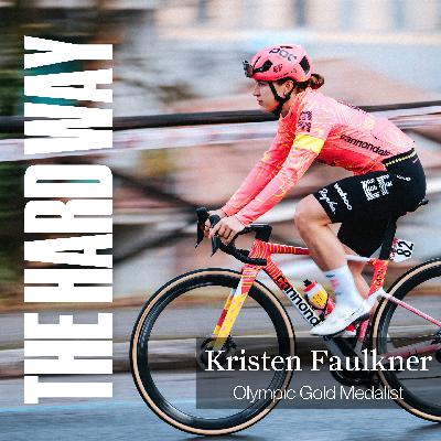 Rewind: Olympic Gold Medalist Kristen Faulkner - The Power of Positive Risk Taking, Why She Walked Away from Her Dream Job & the Path to Pro Cycling Success