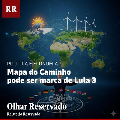Mapa do Caminho pode ser marca de Lula 3 | RR