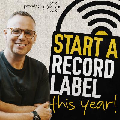 Starting a Record Label in 2026 - "Launching Your Record Label" - Part 3