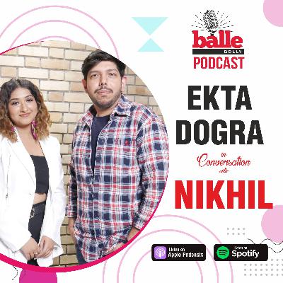 Ekta Dogra Interview with Nikhil Sharma Ekta Dogra Interview with Nikhil Sharma