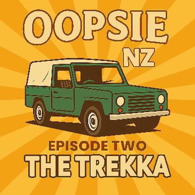 Episode Two: The Trekka