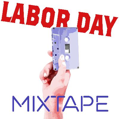 Labor Day Mix Tape Vol. 2