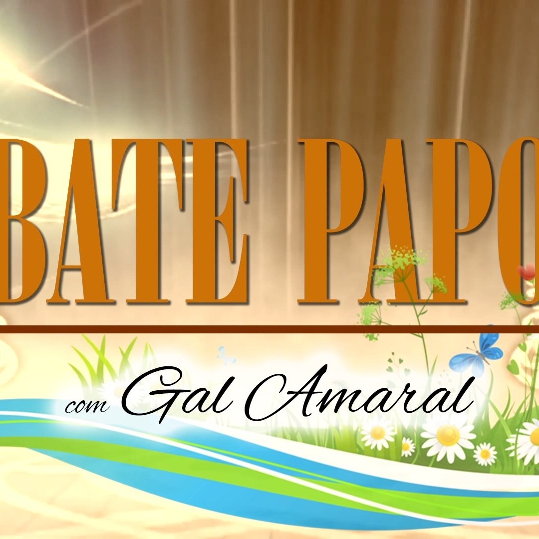 #PGM 7 BATE-PAPO COM GAL AMARAL - ORQUÍDEAS