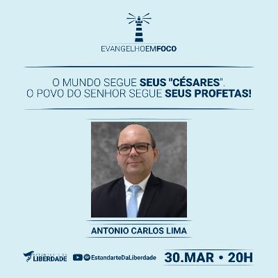 Evangelho em Foco #012 - O mundo segue seus "césares". O povo do Senhor segue Seu profeta!