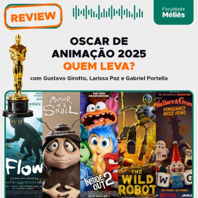 Oscar de animação 2025 | Review com profissionais da área | com Gustavo Girotto Oscar de animação 2025 | Review com profissionais da área | com Gustavo Girotto