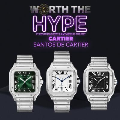 Cartier Santos de Cartier - Classy Wear or Hot Air?! - Worth The Hype?! Episode #24
