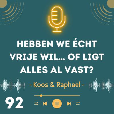 Hebben we écht vrije wil… of ligt alles al vast? Hebben we écht vrije wil… of ligt alles al vast?
