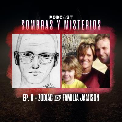 1x08 | Zodiac & Familia Jamison