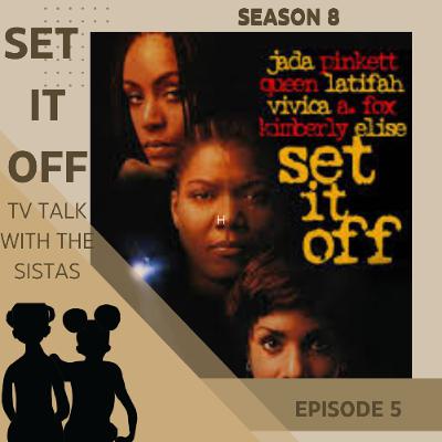 TV Talk With The Sistas Season 8 Episode 5_Set It Off TV Talk With The Sistas Season 8 Episode 5_Set It Off