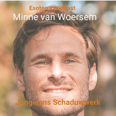 Jungiaans schaduwwerk met Minne van Woersem