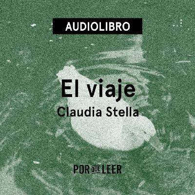 El viaje - Claudia Stella