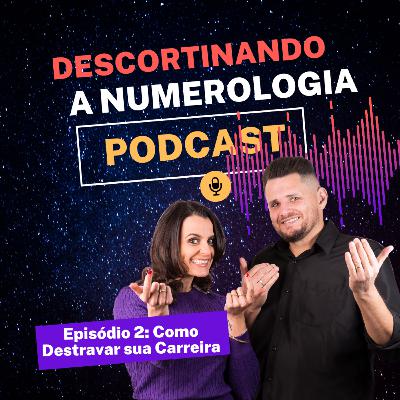 DESTRAVE SUA CARREIRA COM A NUMEROLOGIA CABALÍSTICA