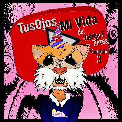 Tus ojos, Mi vida. Capítulo 3 (audio-teatro) Tus ojos, Mi vida. Capítulo 3 (audio-teatro)
