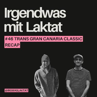 Trans Gran Canaria Classic Recap Trans Gran Canaria Classic Recap