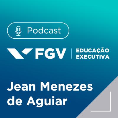 O Direito relacionado à Liderança e Pessoas, com Jean Menezes de Aguiar