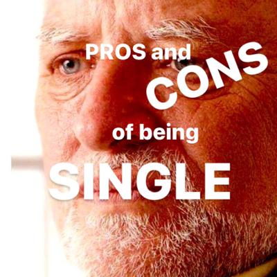Pros & Cons of Being Single