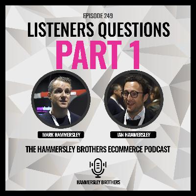 Ecommerce: Listeners Questions Part 1