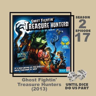 Ghost Fightin’ Treasure Hunters (2013)