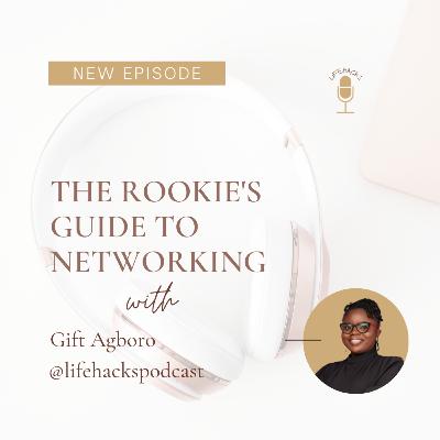 The Rookie's Guide to Networking.