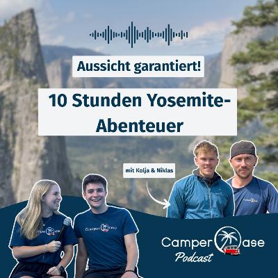 27 Kilometer durch den Yosemite: Glacier Point, Panorama Trail & Nevada Falls I CamperOase Podcast
