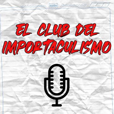 El Club Del Importaculismo Podcast #0 | Manifiesto del Importaculismo e imbeciles de Internet