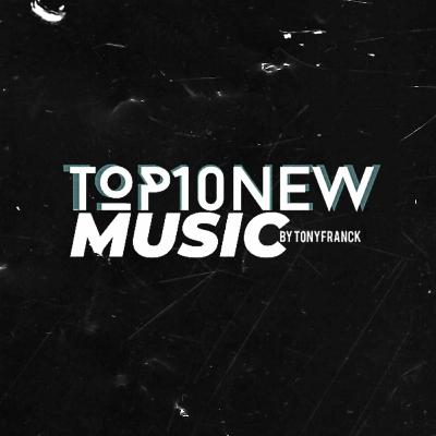 TOP10 NEW MUSIC con Tony Franco (VIERNES 6 DE ENERO 2023)