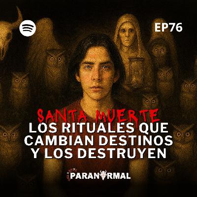 Le OFRECIO un RITUAL a la SANTA MUERTE por amor pero algo SALIO MAL| EP: 76 FT: Padre Capellan