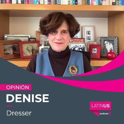 La hoguera de vanidades del grupo con ideas concebidas en Palacio Nacional: Denise Dresser