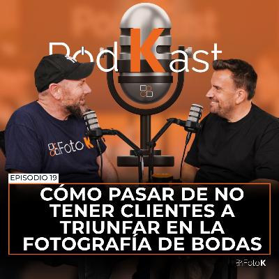 De no tener clientes a triunfar en la fotografía de bodas con Serafín Castillo - Episodio 19