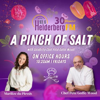 A Pinch Of Salt with Chef Peter Goffe-Wood - 19 September 2025 A Pinch Of Salt with Chef Peter Goffe-Wood - 19 September 2025