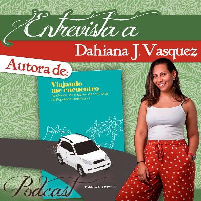 Dahiana J. Vásquez S: Viajando me encuentro. Dahiana J. Vásquez S: Viajando me encuentro.