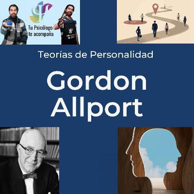 Los Rasgos de personalidad de Gordon Allport (Teoría de personalidad de Gordon Allport) Los Rasgos de personalidad de Gordon Allport (Teoría de personalidad de Gordon Allport)